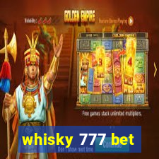 whisky 777 bet